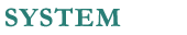 SYSTEM